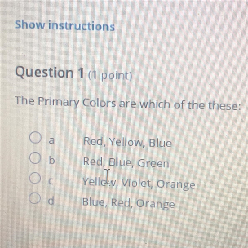 The Primary Colors are which of the these:-example-1