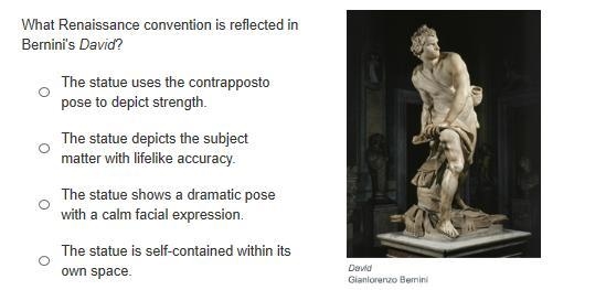 What Renaissance convention is reflected in Bernini's David? The statue uses the contrapposto-example-1