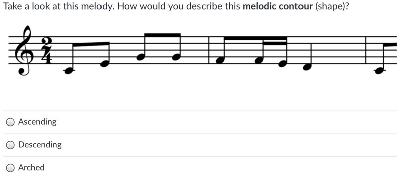 Take a look at this melody. How would you describe this melodic contour (shape)?-example-1