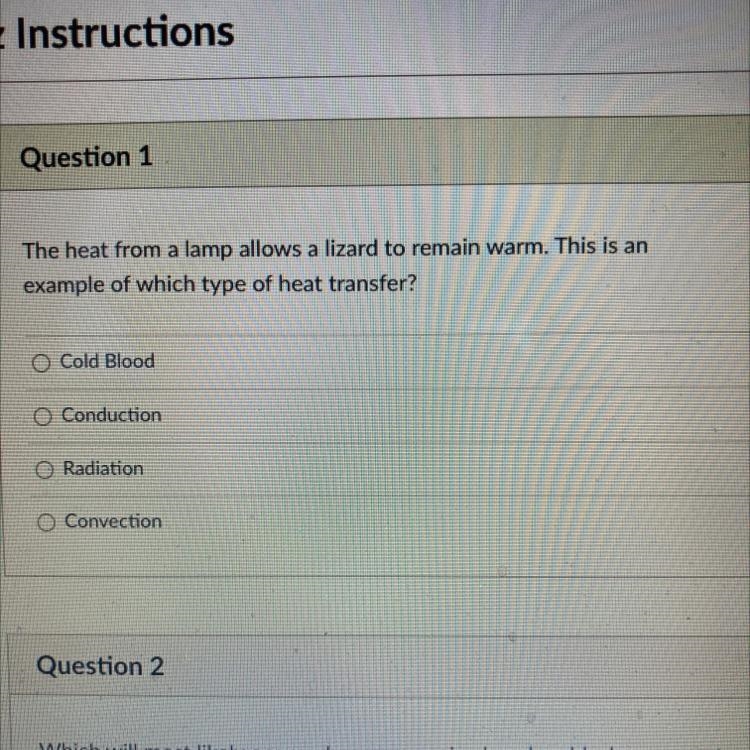 Question 1 The heat from a lamp allows a lizard to remain warm. This is an example-example-1