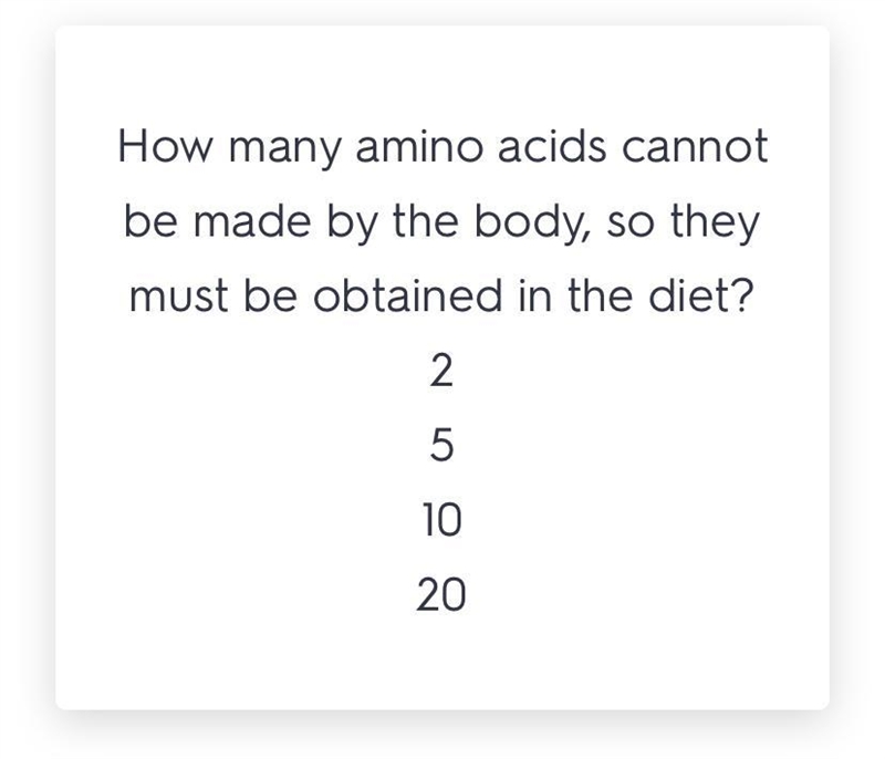 How many amino acids must be obtained in the diet because they cannot be made by the-example-1