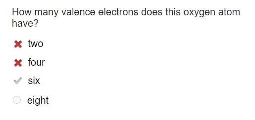 Oxygen has 6 valence electrons. How many electrons does an atom of oxygen need to-example-1