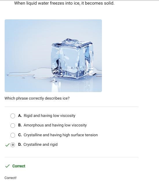 when liquid water freezes into ice it becomes solid, which phrase correctly describes-example-1