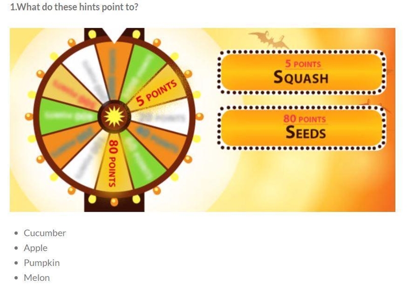 What do these hints point to? 5 POINTS SQUASH 5 POINTS 80 POINTS SEEDS 80 POINTS​-example-1