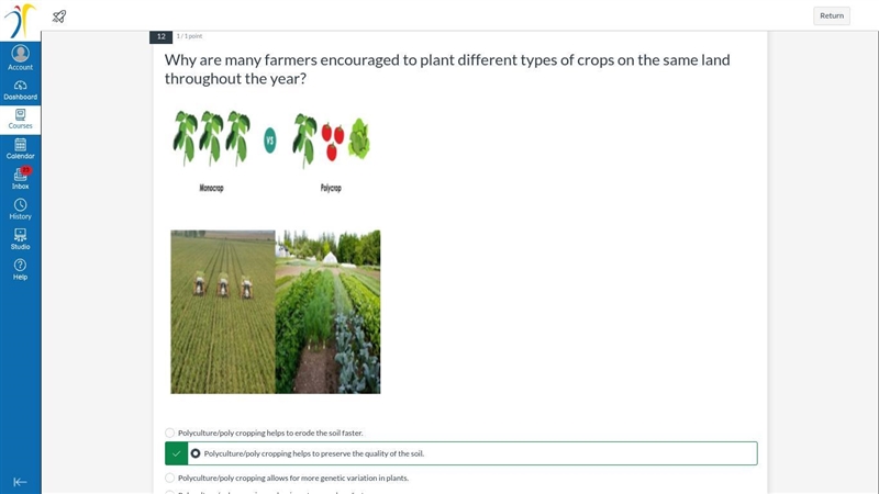 Why are many farmers encouraged to plant different types of crops on the same land-example-1