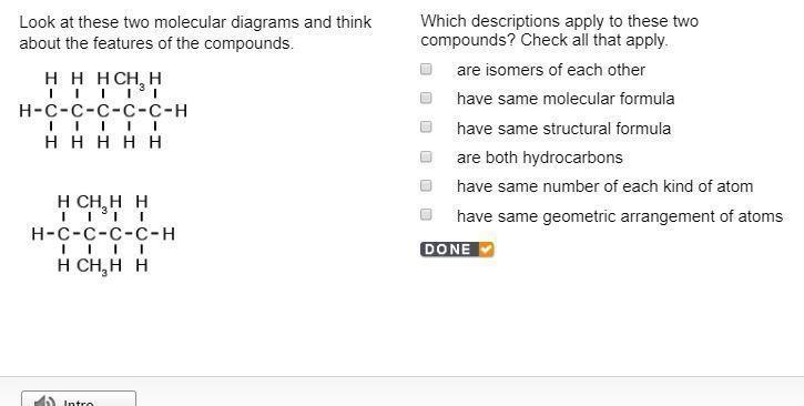 Which descriptions apply to these two compounds? Check all that apply. are isomers-example-1