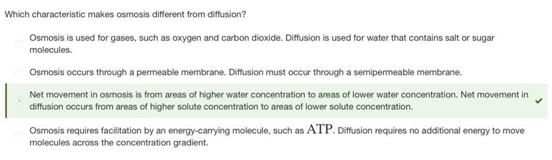 Which characteristic makes osmosis different from diffusion? A) Net movement in osmosis-example-1