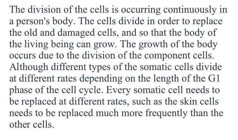 Explain why the rate of cell division differs among different somatic cells.-example-1