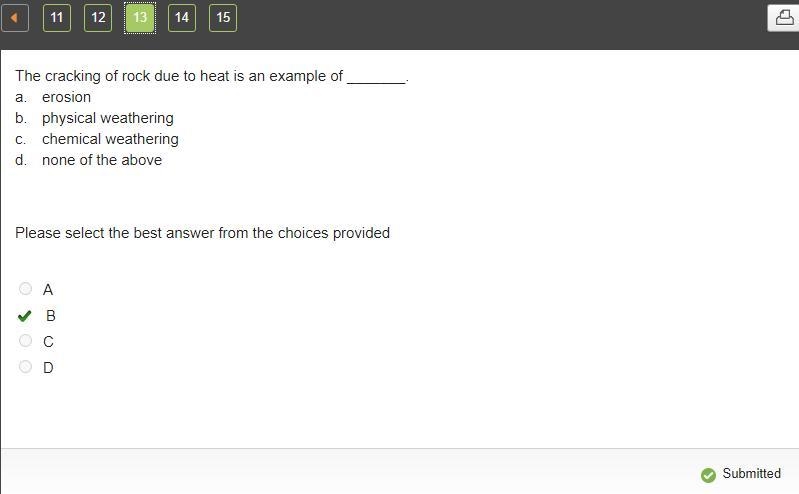 The cracking of rock due to heat is an example of _______. a. erosion b. physical-example-1