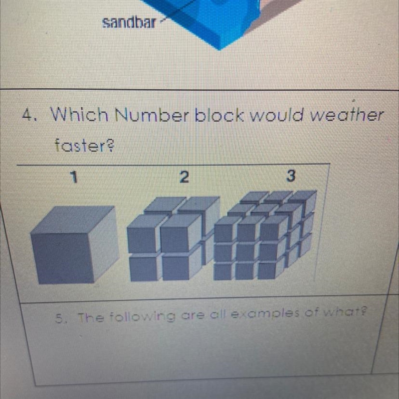 What Number block would weather faster?-example-1