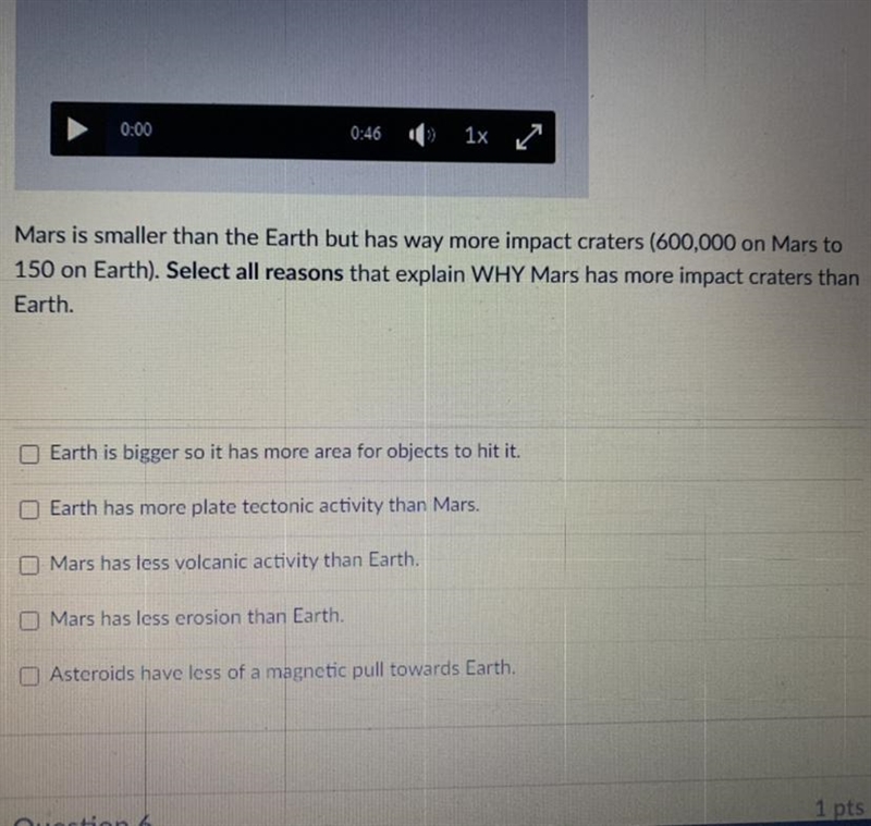 Select all reasons that explain why Mars has more impact craters than earth-example-1