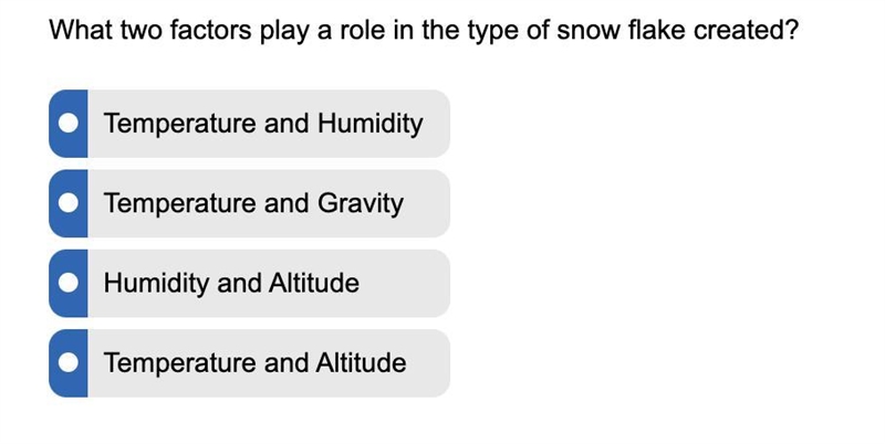 What two factors play a role in the type of snow flake created?-example-1