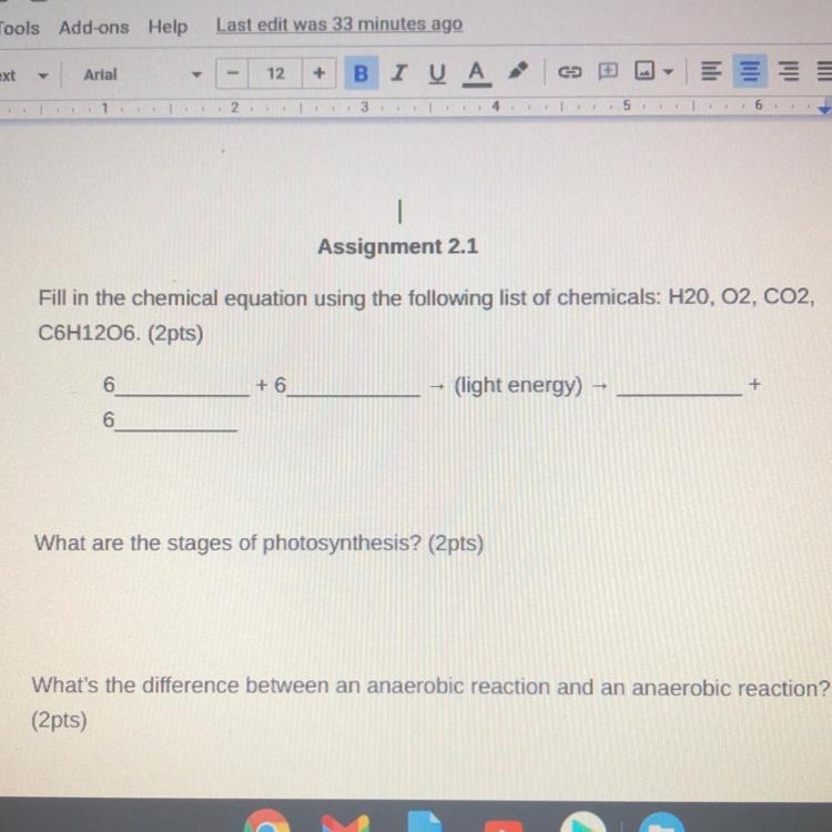 Fill in the chemical equation using the following list of chemicals: H20, O2, CO2, C-example-1