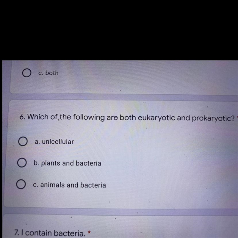 Which of the following are both eukaryotic and prokaryotic? a. unicellular b. plants-example-1