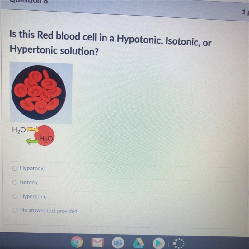 Is this Red blood cell in a Hypotonic, Isotonic, or Hypertonic solution? H2O LH₂O-example-1