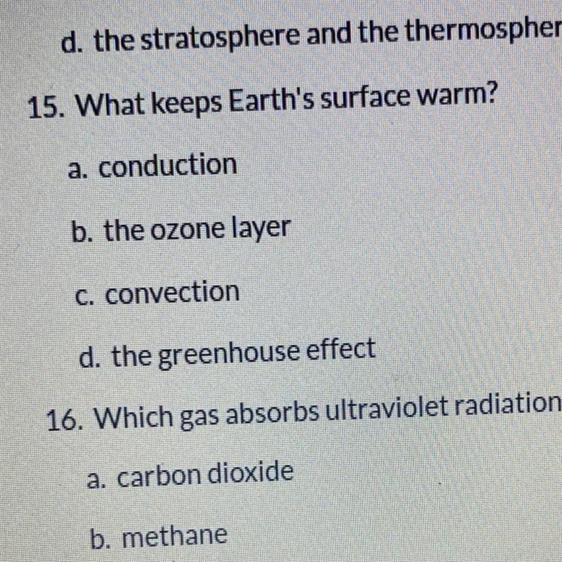 What keeps Earth's surface warm? The answer choices are above. please answer!-example-1