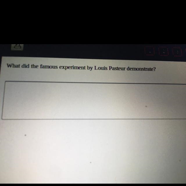 What did the famous experiment by Louis Pasteur demonstrate?-example-1