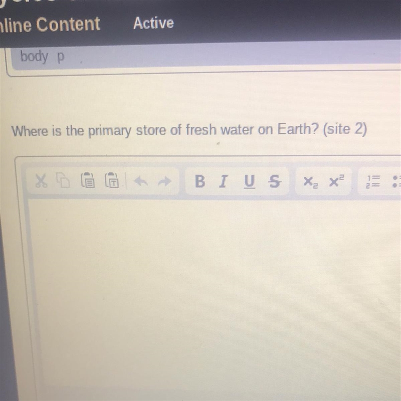 (ASAP) Where is the primary store of fresh water on Earth? (site 2)-example-1