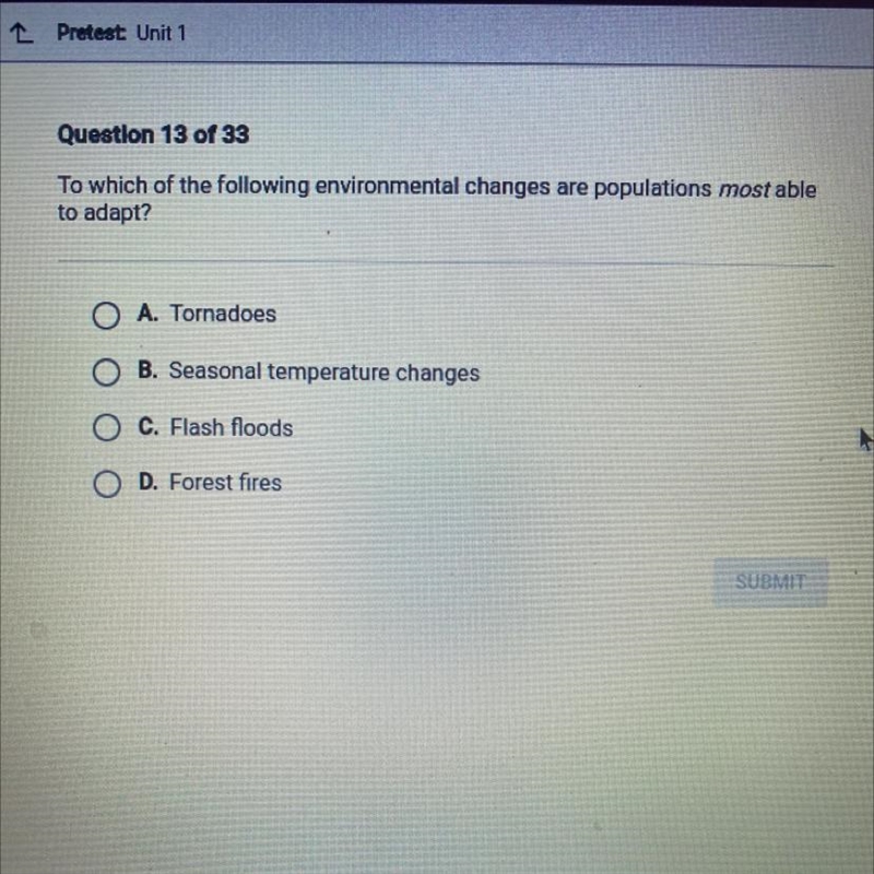 To which of the following environmental changes are populations most able to adapt-example-1