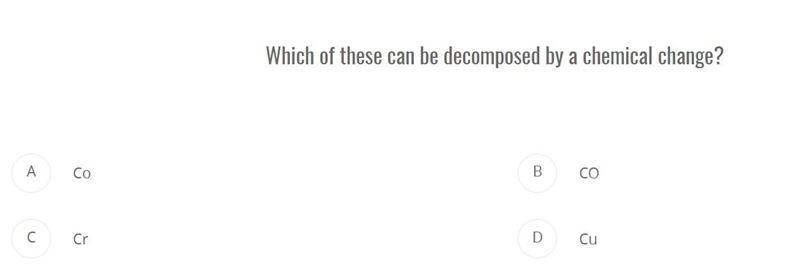 Which of these can be decomposed by a chemical change?-example-1