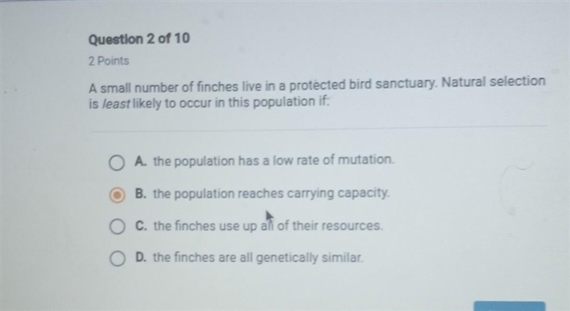 Question 2 of 10 2 Points A small number of finches live in a protected bird sanctuary-example-1