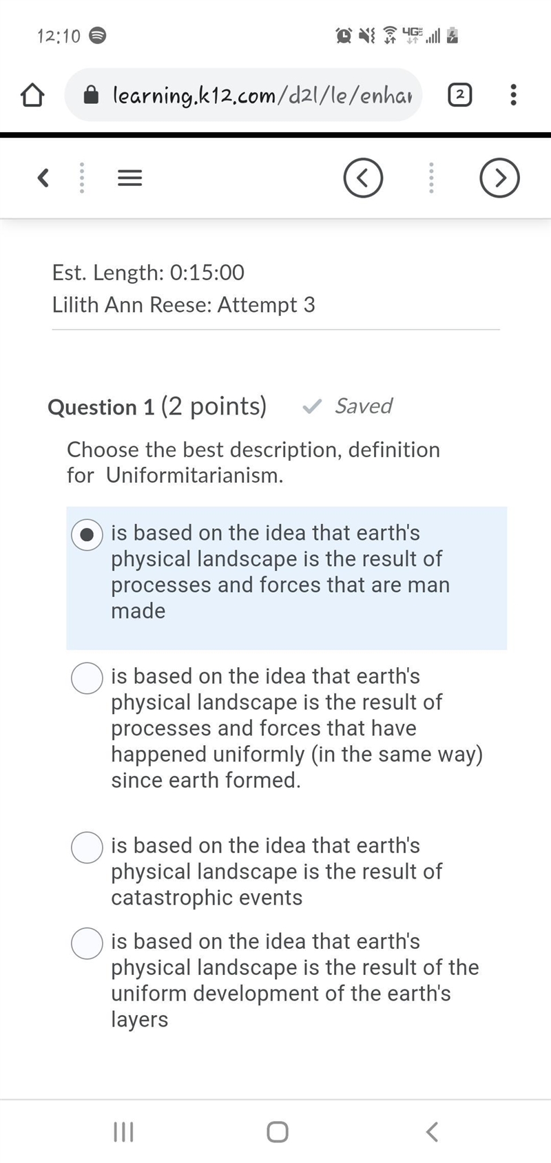 Choose the best description, definition for Uniformitarianism. Please help im failing-example-1