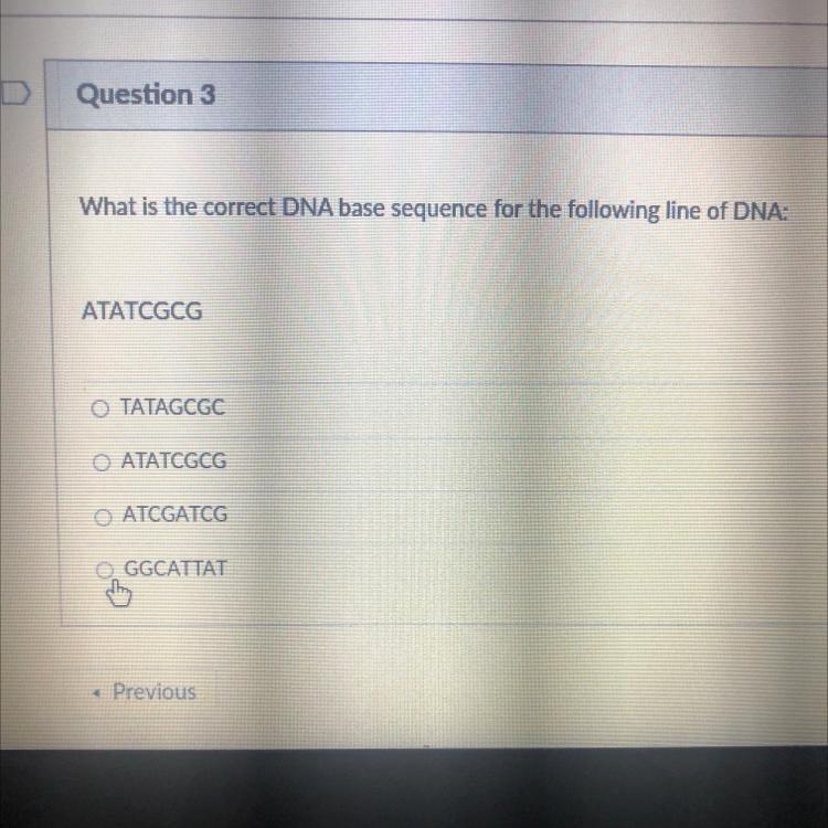 What is the correct DNA base sequence for the following line of DNA: ATATCGCG TATAGCGC-example-1