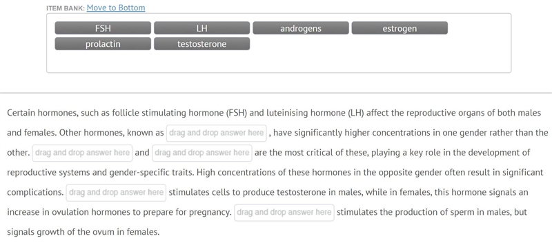 Certain hormones , such as follicle stimulating hormone (FSH) and luteinsing hormone-example-1