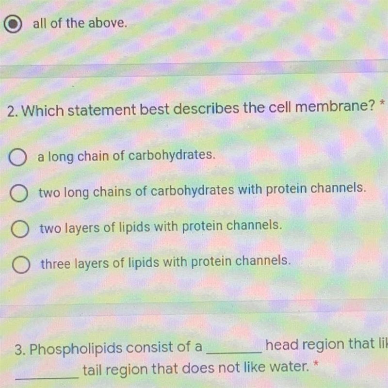 2. Which statement best describes the cell membrane? * O a long chain of carbohydrates-example-1