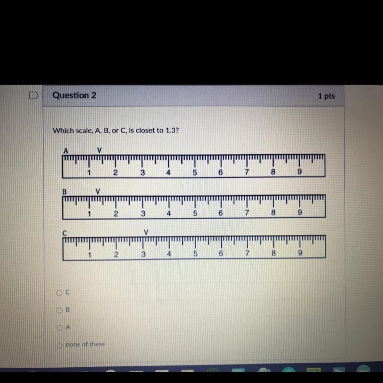 Which scale A,B,or C is closet to 1.3-example-1