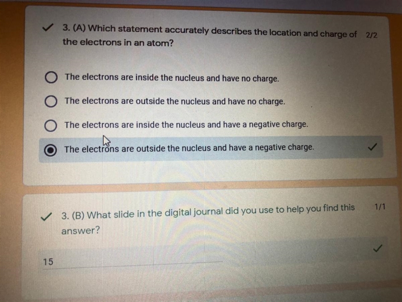 Question- Which statement accurately describes the location and charge of electrons-example-1