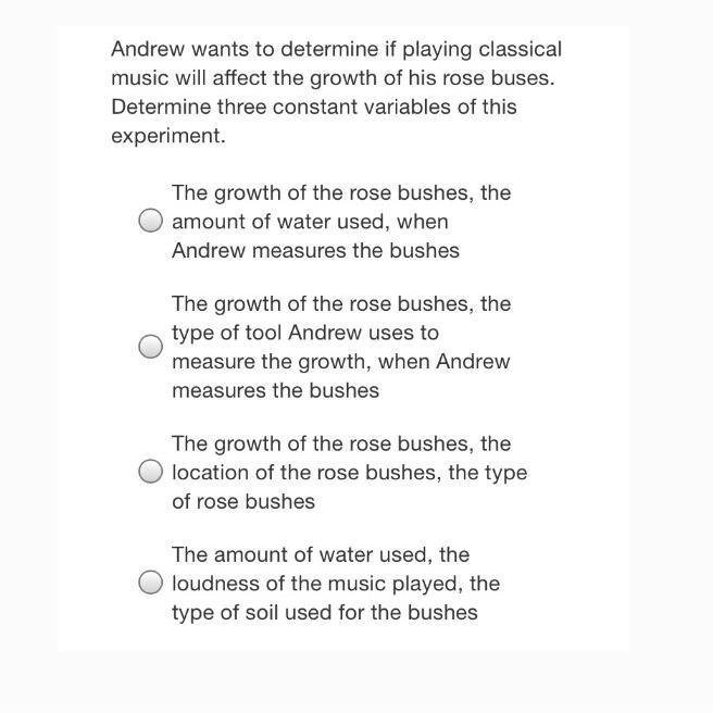 Andrew wants to determine if playing classical music will affect the growth of his-example-1