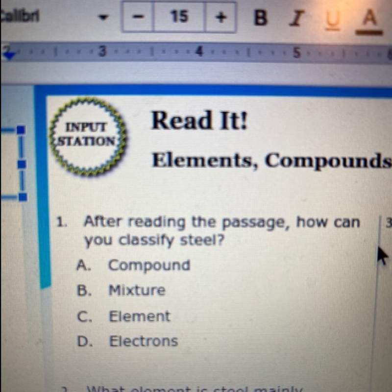 1. After reading the passage, how can you classify steel? A. Compound B. Mixture C-example-1