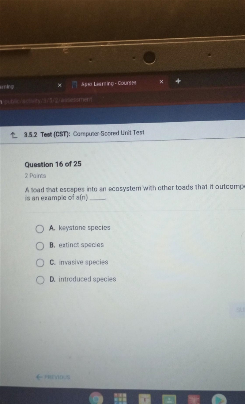 Question 16 of 25 2 Points A toad that escapes into an ecosystem with other toads-example-1