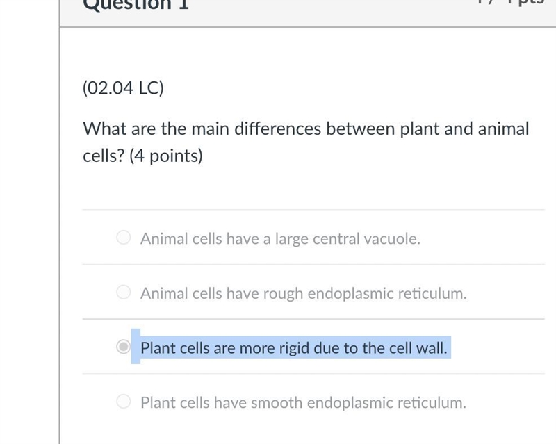 1.(02.04 LC) What are the main differences between plant and animal cells? (4 points-example-1