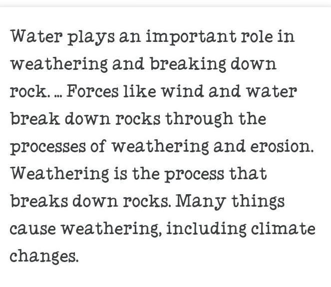 3. Why is water important to the rock cycle? (A) It can erode and help form rocks-example-1