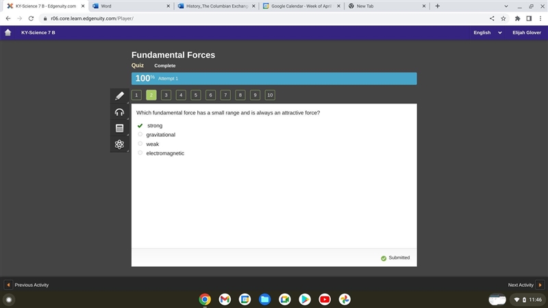 Which fundamental force has a small range and is always an attractive force? O strong-example-1