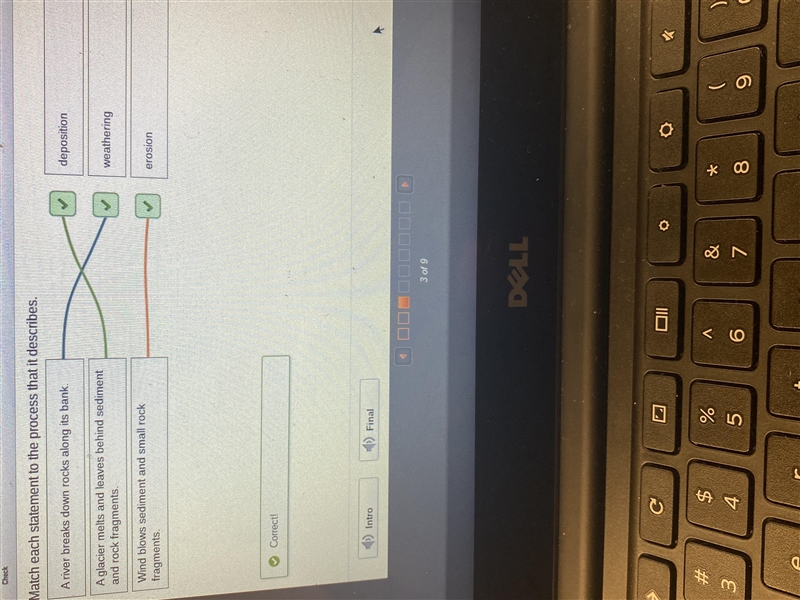 Match each statement to the process that it describes. Wind blows sediment and small-example-1