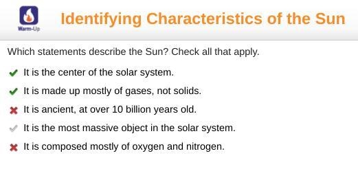 Which statements describe the Sun? Check all that apply.-example-1