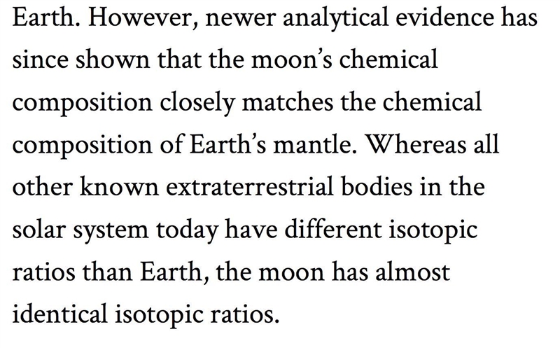 The impact theory is supported by similarities in rocks in both the earth and the-example-1