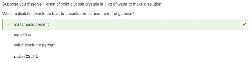 Suppose you dissolve 1 gram of solid glucose crystals in 1 kg of water to make a solution-example-1