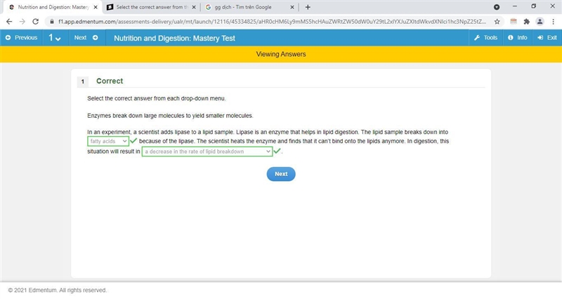 Select the correct answer from the drop down menu. Enzymes break down large molecules-example-1