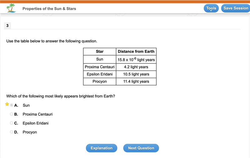 Use the table below to answer the following question. Star Distance from Earth Sun-example-1