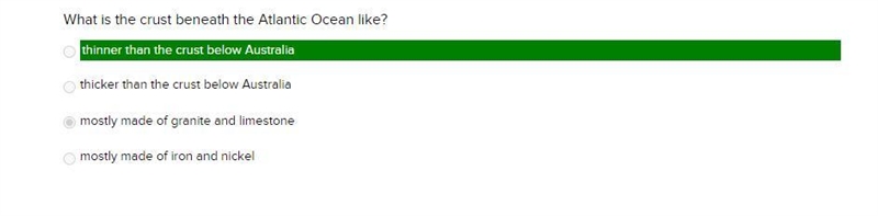 What is the crust beneath the Atlantic Ocean like? A.thinner than the crust below-example-1