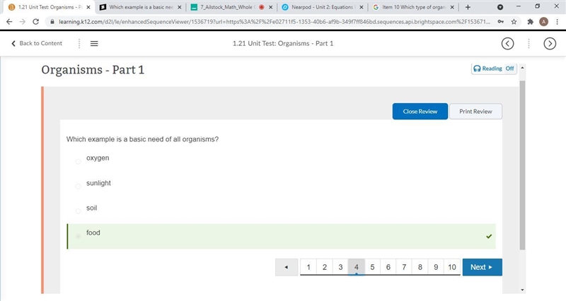 Which example is a basic need of all organisms? oxygen sunlight food soil-example-1