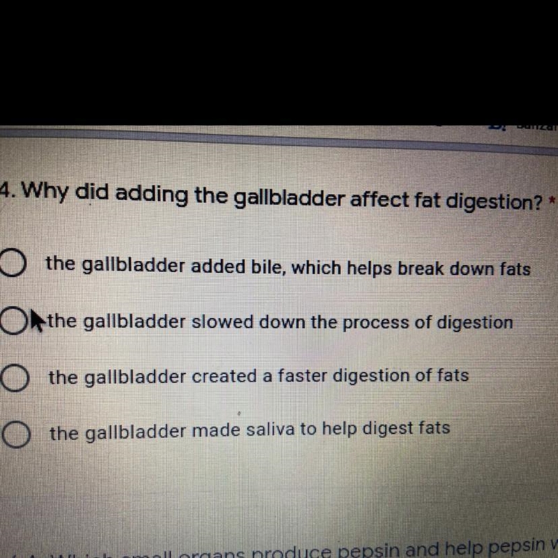 Why did adding the gallbladder affect fat digestion?-example-1