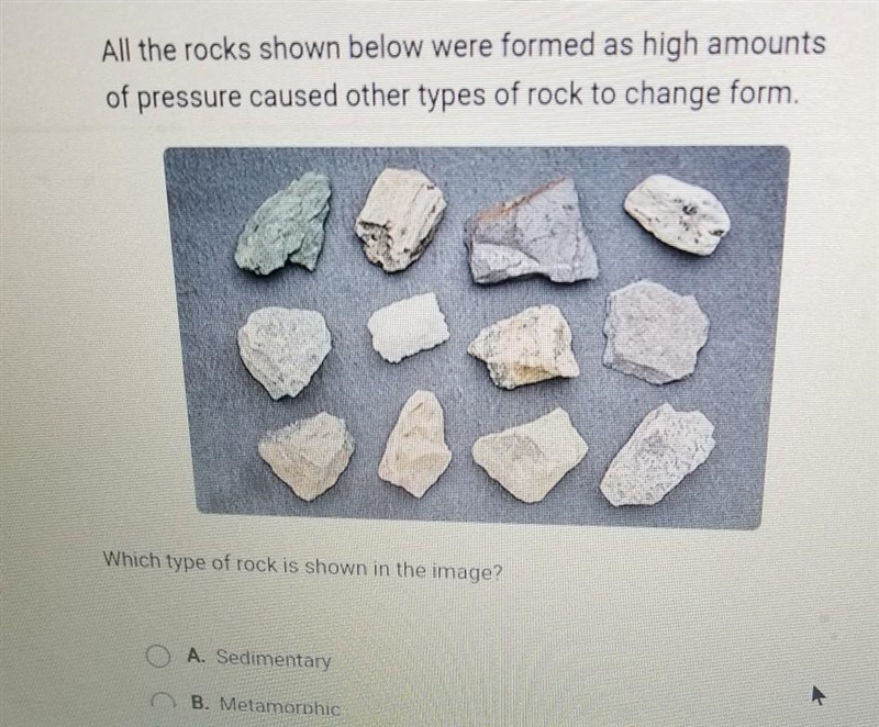 All the rocks shown below were formed as high amounts of pressure caused other types-example-1