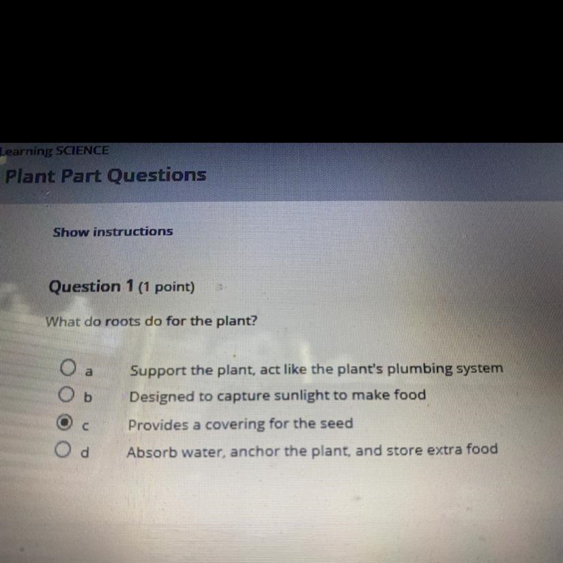 What do roots do for the plant?-example-1