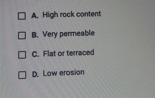 Which two characteristics are important for soil or land that is used for farming-example-1