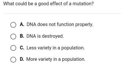 What could be a good affect of a mutation?-example-1